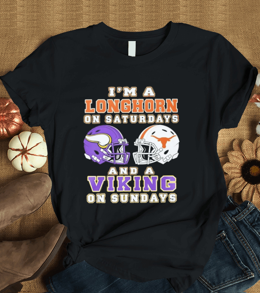 I'm A Longhorn On Saturdays And A Viking On Sundays Football Helmets T-Shirt