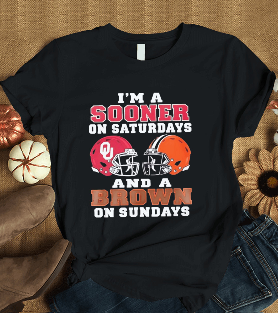 I'm A Sooner On Saturdays And A Brown On Sundays OU Red And Orange Helmets T-Shirt