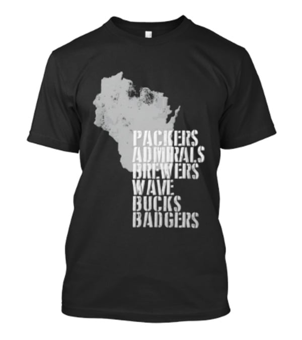 Packers Admirals Brewers Wave Bucks Badgers Wisconsin State Map Stencil T-Shirt