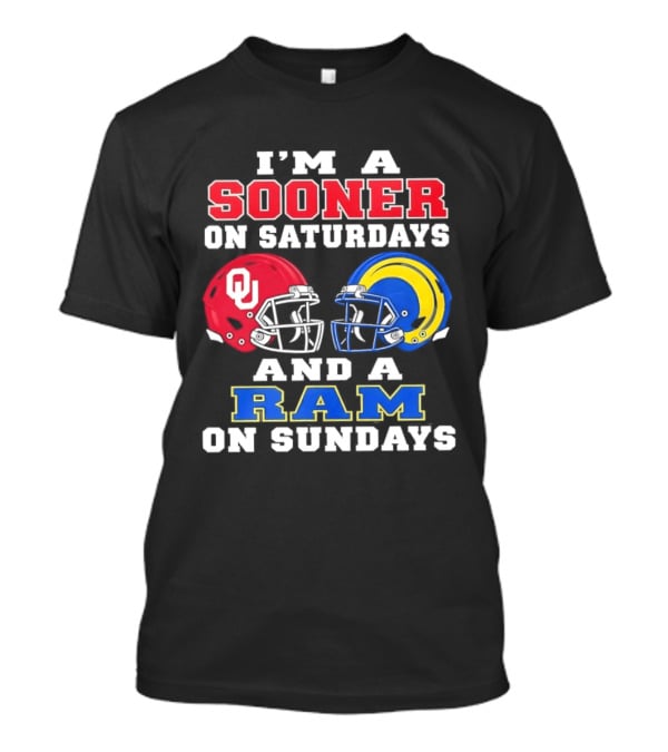I'm A Sooner On Saturdays And A Ram On Sundays Football Helmets OU And Rams Fans T-Shirt