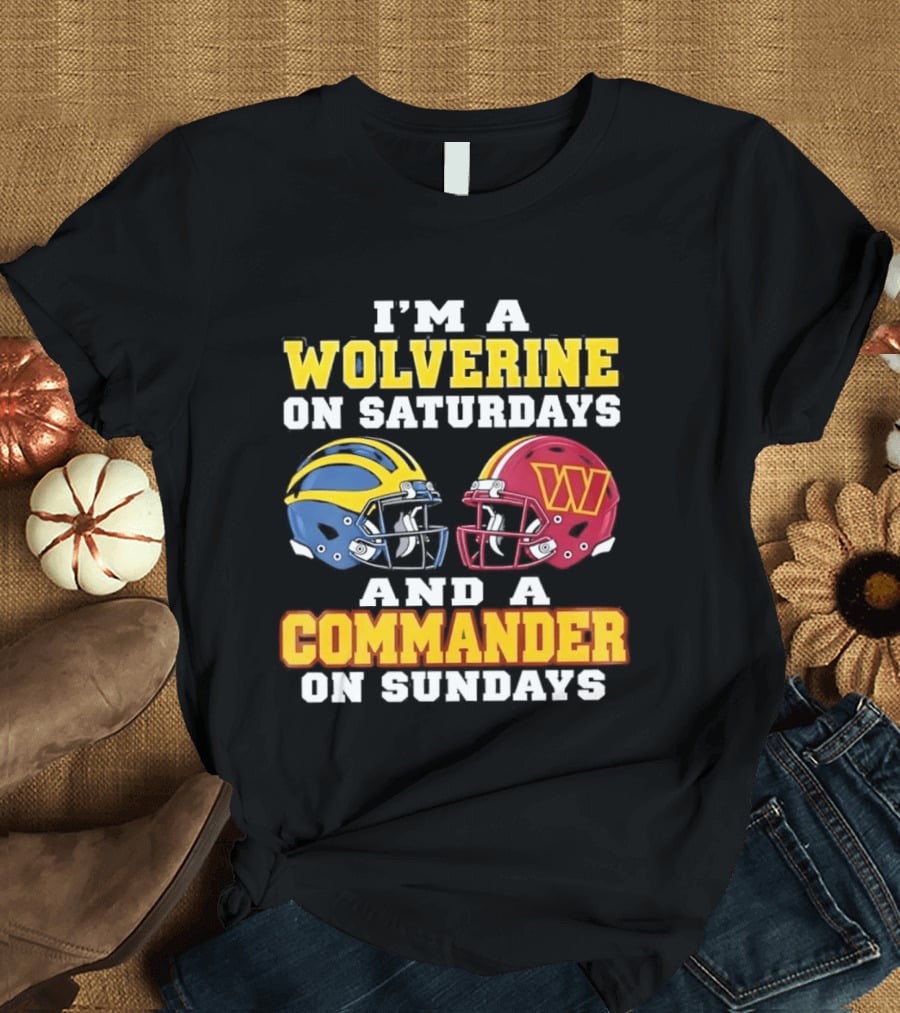 I'm A Wolverine On Saturdays Commander On Sundays Football Helmets T-Shirt