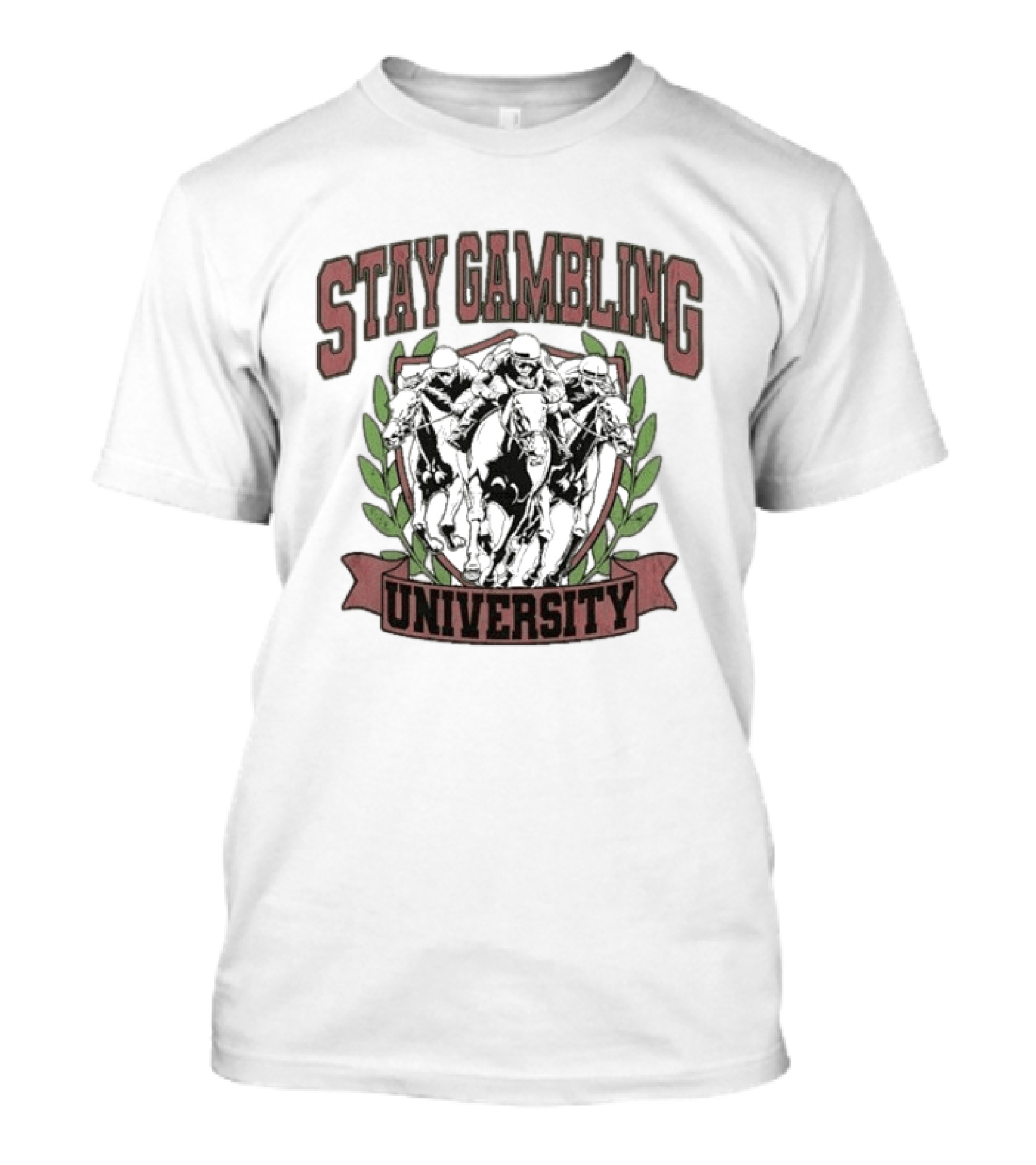 Stay Gambling University Horse Racing Competition T-Shirt