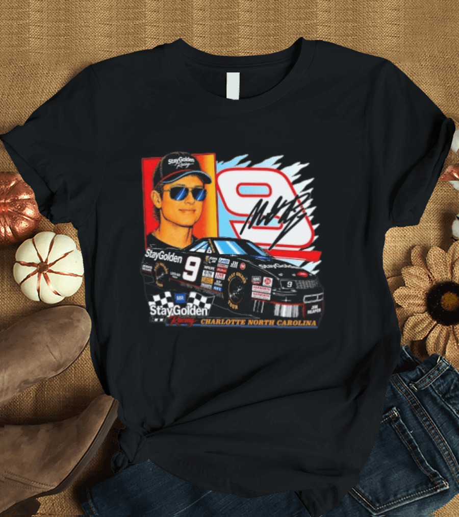 Matt Rife Stay Golden Racing Car Number 9 Charlotte North Carolina T-Shirt
