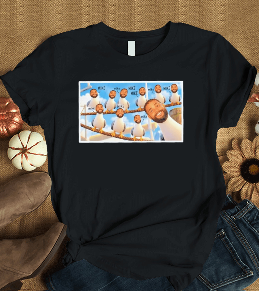 Mike Seagulls Meme Funny Birds Faces T-Shirt