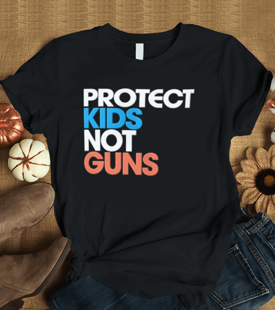 Protect Kids Not Guns T-Shirt