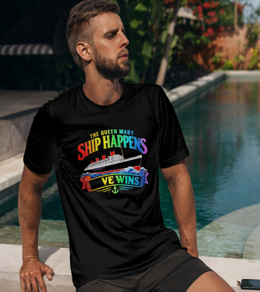 The Queen Mary Ship Happens Love Wins LGBTQ Pride Rainbow Anchor T-Shirt