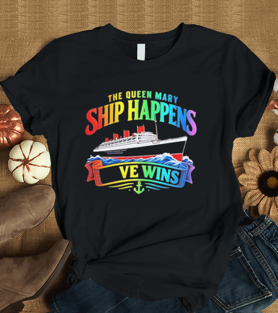 The Queen Mary Ship Happens Love Wins LGBTQ Pride Rainbow Anchor T-Shirt