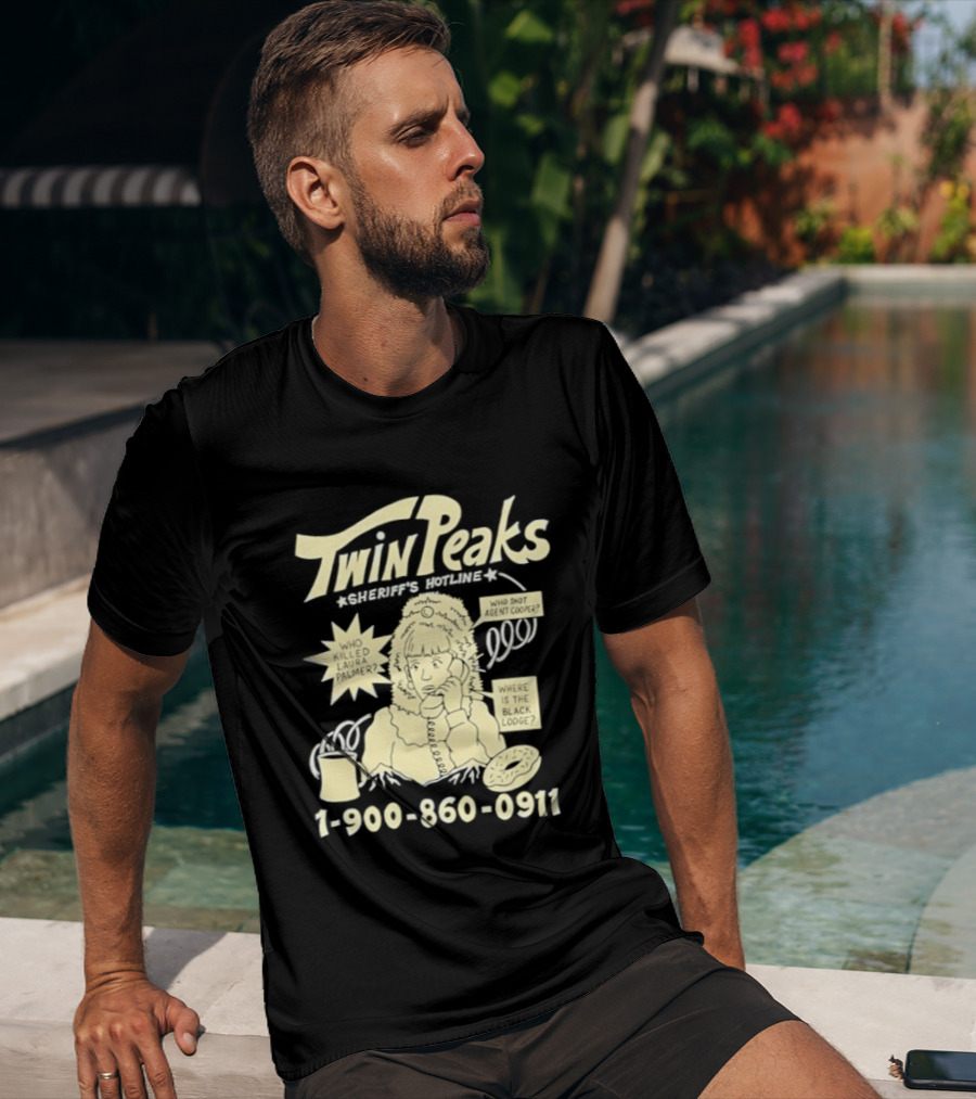 Twin Peaks Sheriff's Hotline Who Killed Laura Palmer 1 900 860 0911 T-Shirt