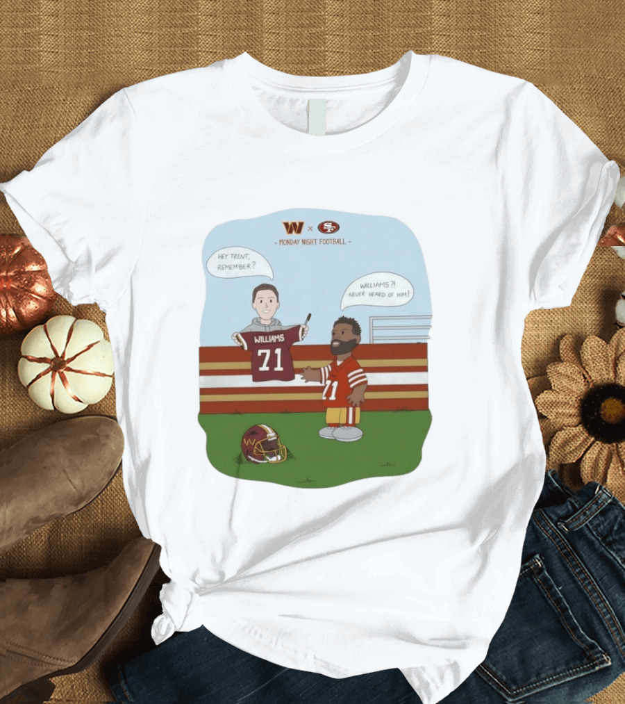 Monday Night Football Williams 71 Washington Vs 49ers T-Shirt