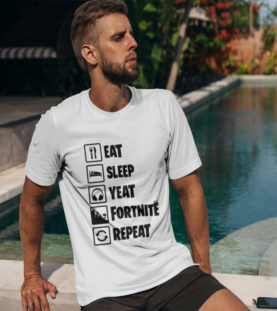 Eat Sleep Yeat Fortnite Repeat Gaming T-Shirt
