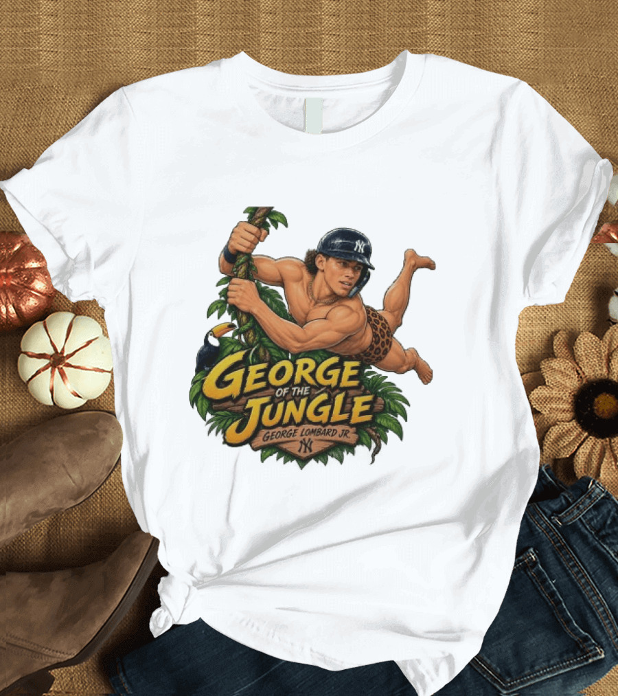 George Of The Jungle George Lombard Jr. New York Yankees NY T-Shirt