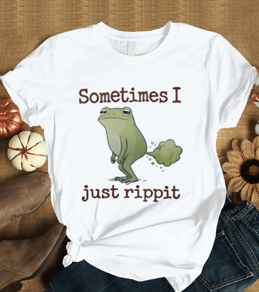 Sometimes I Just Rippit Frog Humorous T-Shirt