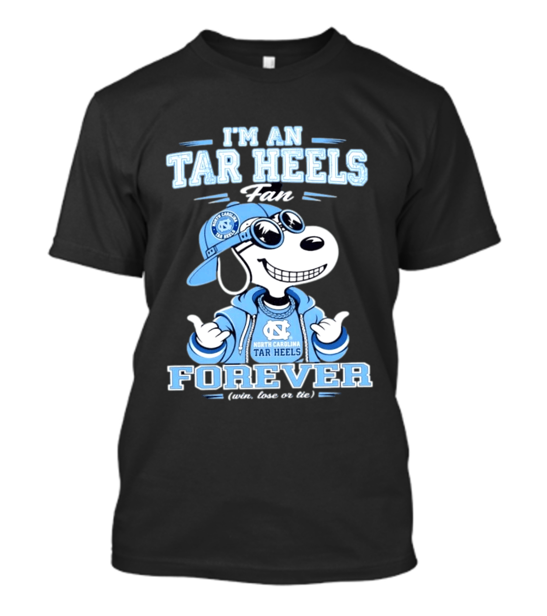 I'm An Tar Heels Fan North Carolina Tar Heels Forever Win Lose Or Tie Snoopy T-Shirt