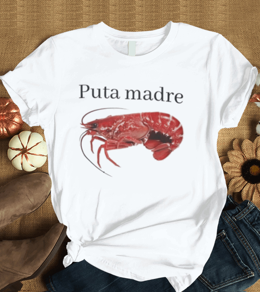 Puta Madre Lobster T-Shirt