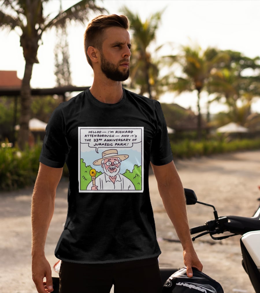 Hello I'm Richard Attenborough And It's The 33rd Anniversary Of Jurassic Park T-Shirt