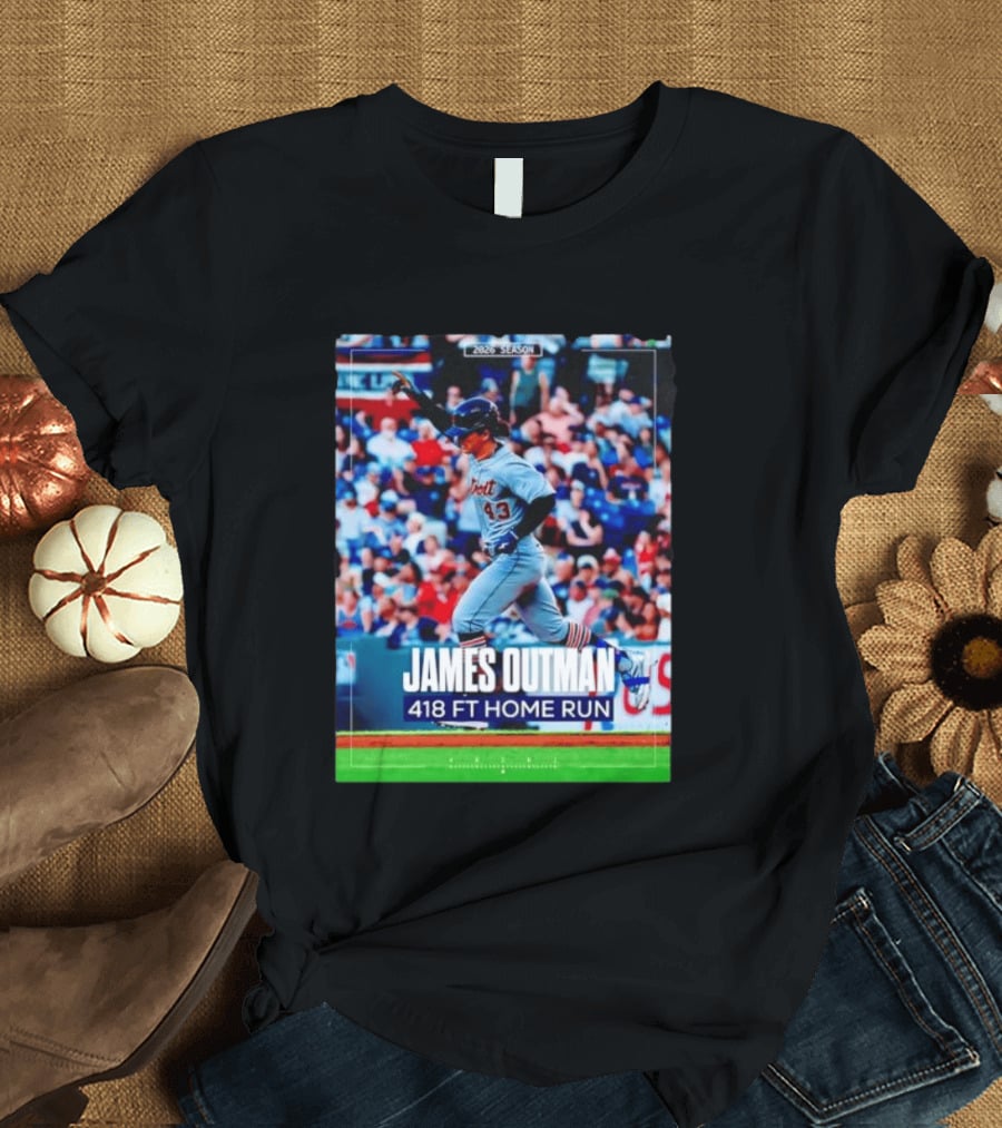 James Outman 2026 Season Detroit Tigers 418 FT Home Run T-Shirt
