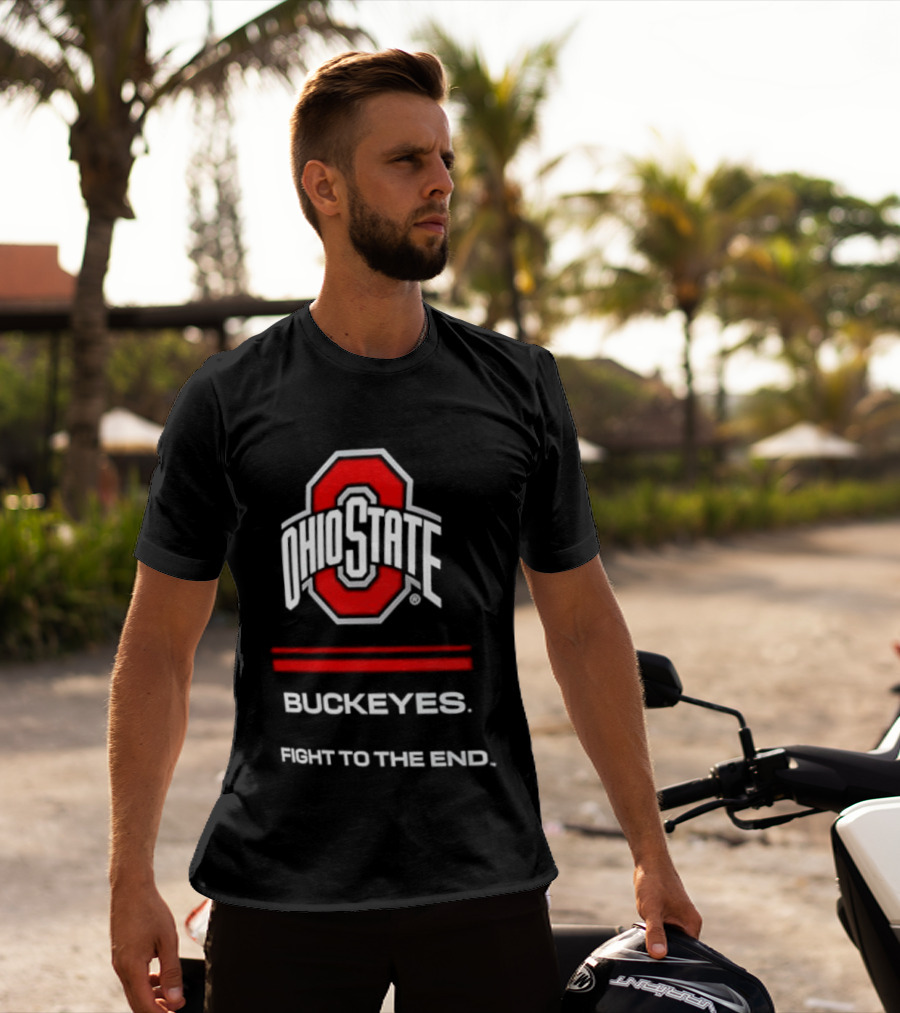 Ohio State Buckeyes Fight To The End NCAA Team Spirit T-Shirt