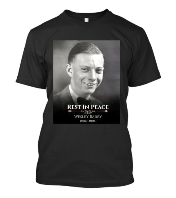 Rest In Peace Wesley Barry 1907 1994 T-Shirt