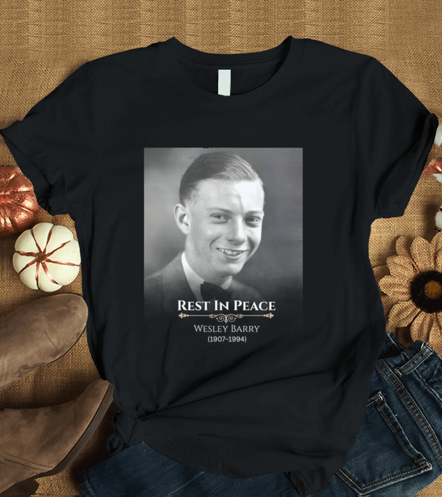 Rest In Peace Wesley Barry 1907 1994 T-Shirt