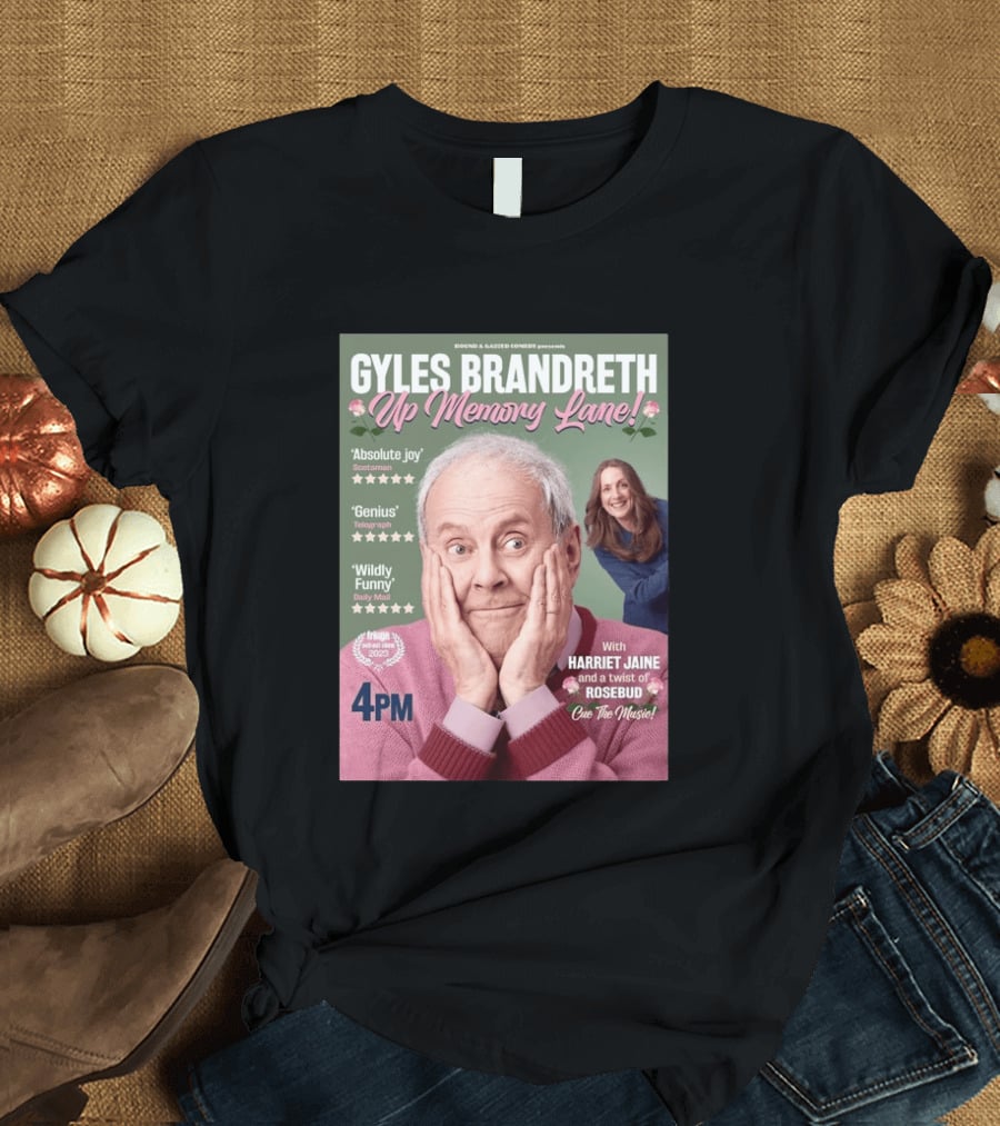 Bound & Gassed Comedy Gyles Brandreth Up Memory Lane Harriet Jaine Rosebud 4PM Cue The Music T-Shirt