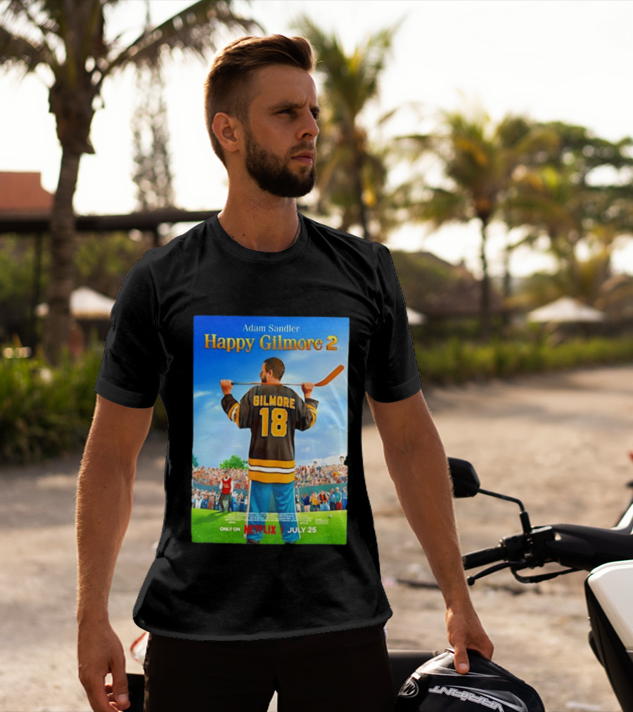 Adam Sandler Happy Gilmore 2 Movie Only On Netflix July 25 T-Shirt