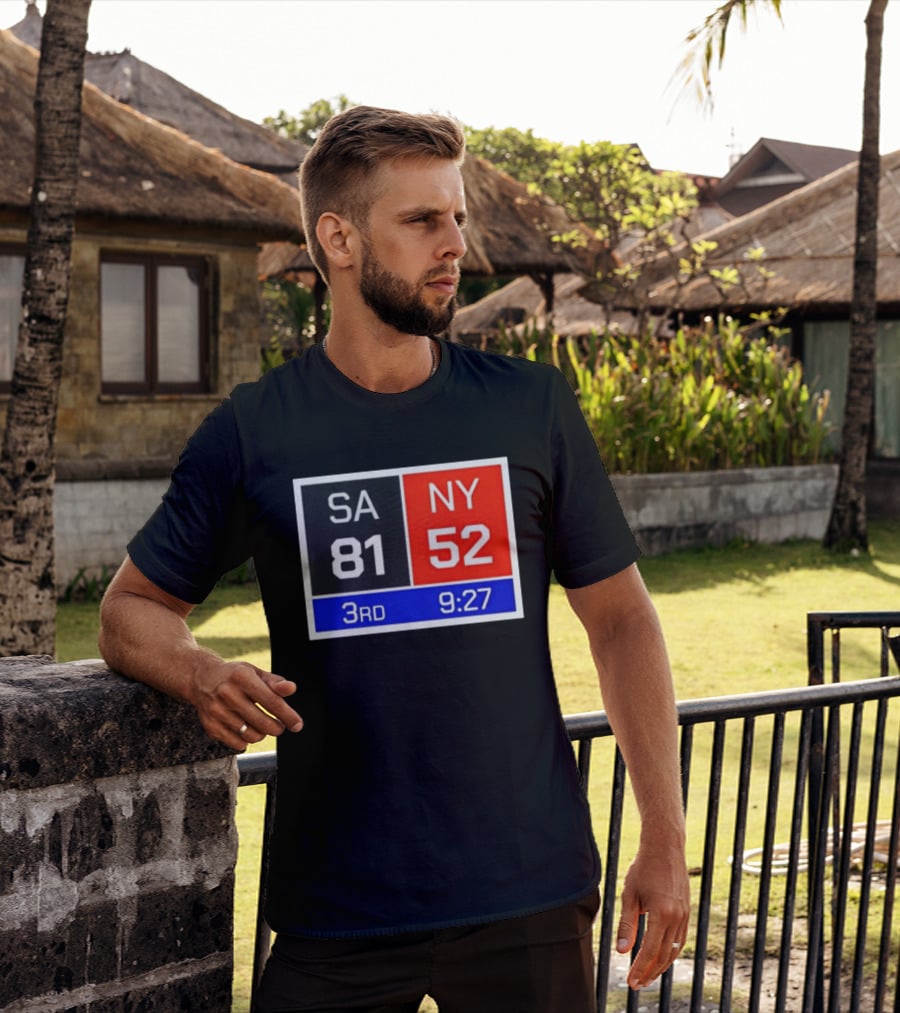 San Antonio Spurs Vs New York Knicks 81 52 Scoreboard 3rd Quarter 9:27 Left T-Shirt