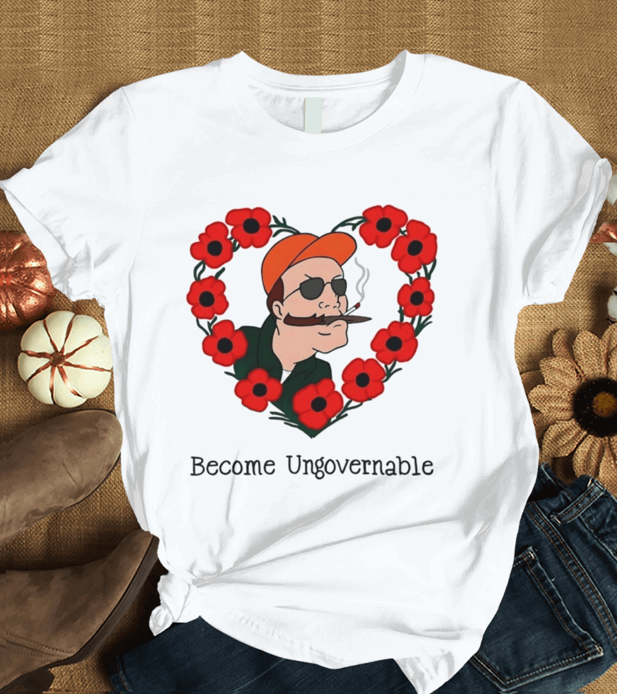 Become Ungovernable Dale Gribble King Of The Hill Red Flower Heart T-Shirt