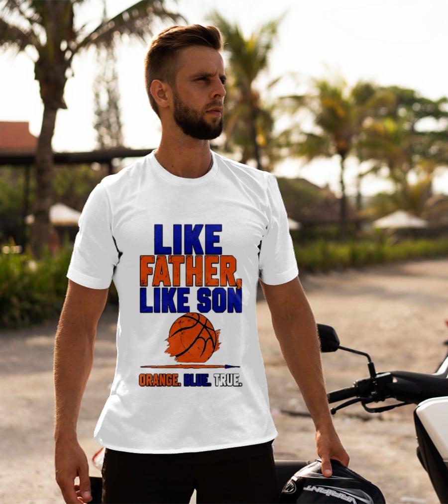 New York Knicks Basketball Like Father Like Son Orange Blue True 2026 Edition T-Shirt