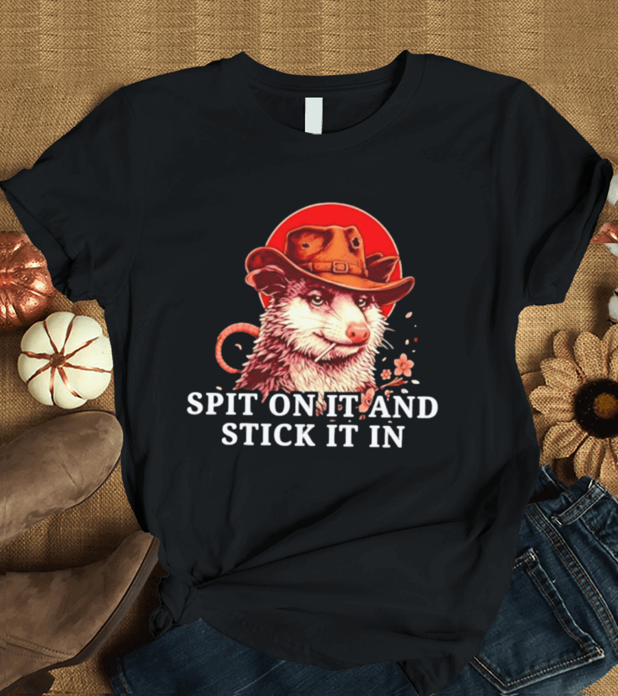Spit On It And Stick It In Opossum Cowboy Red Hat T-Shirt