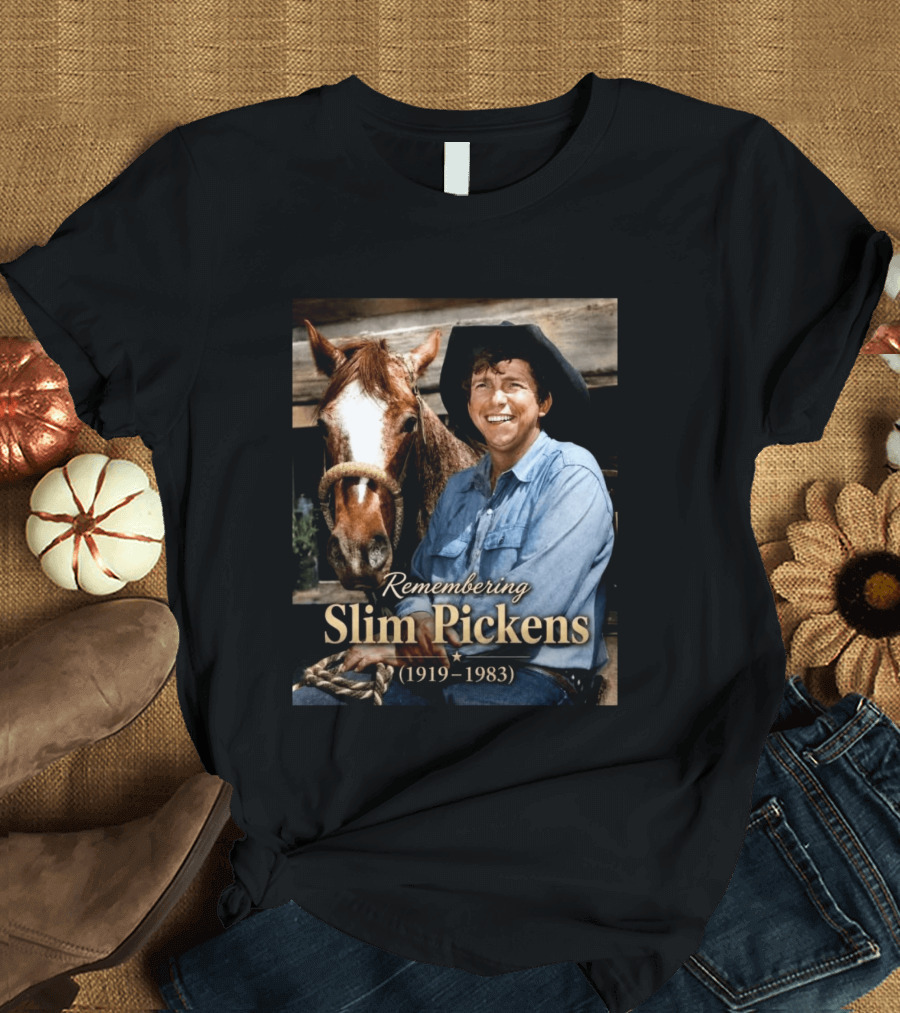 Remembering Slim Pickens 1919 1983 Cowboy T-Shirt