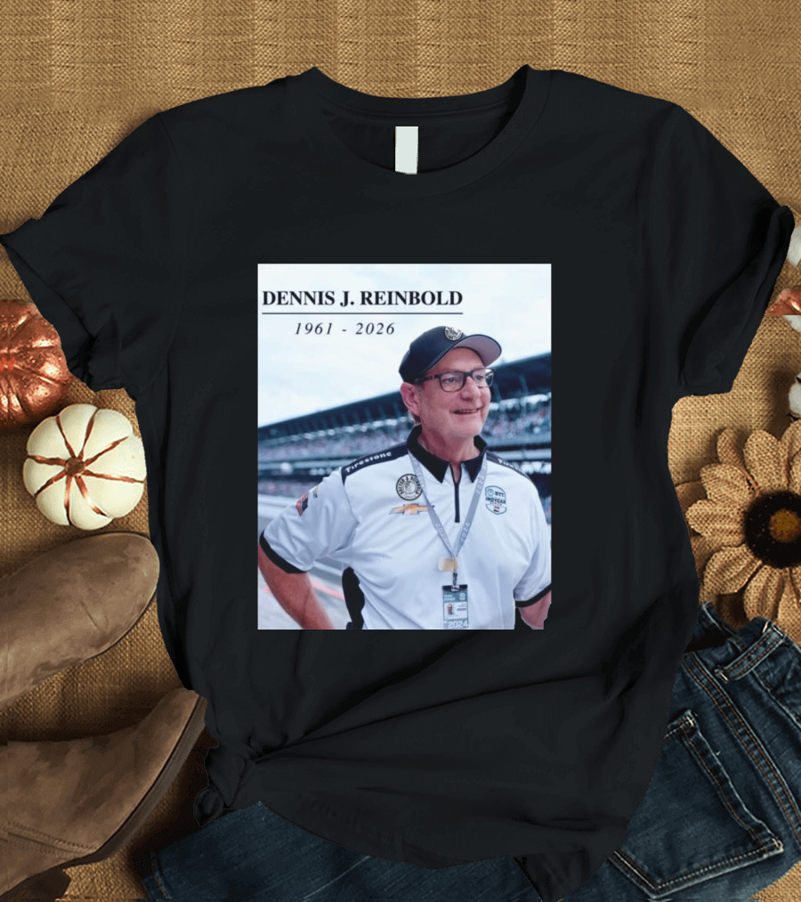 Dennis J. Reinbold 1961 2026 Firestone Indycar Racing Team 2024 T-Shirt