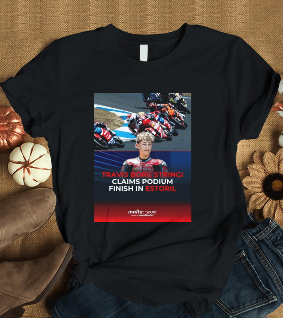 TRAVIS BORG STRINGI Podium Finish Estoril Malta Sport Powered By Meridianbet T-Shirt