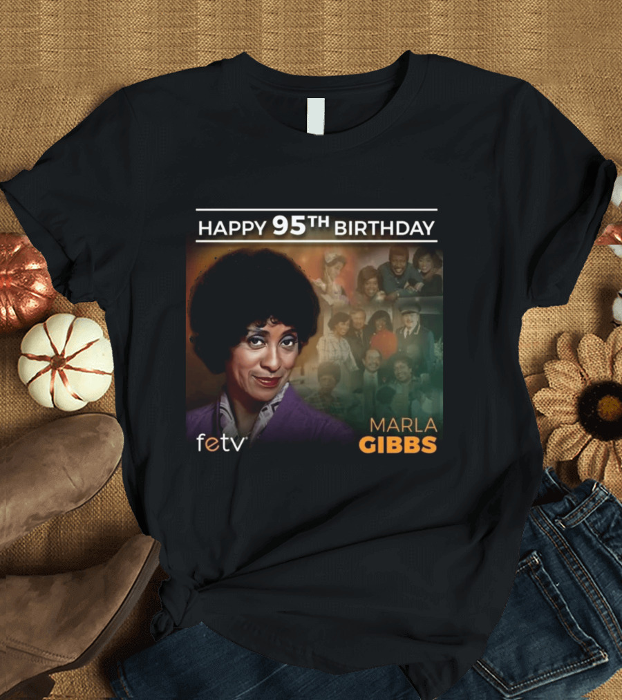 FETV Celebrates Marla Gibbs 95th Birthday Iconic Role On The Jeffersons T-Shirt