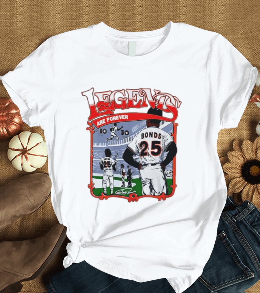 Barry Bonds Legends Are Forever San Francisco Giants 25 T-Shirt
