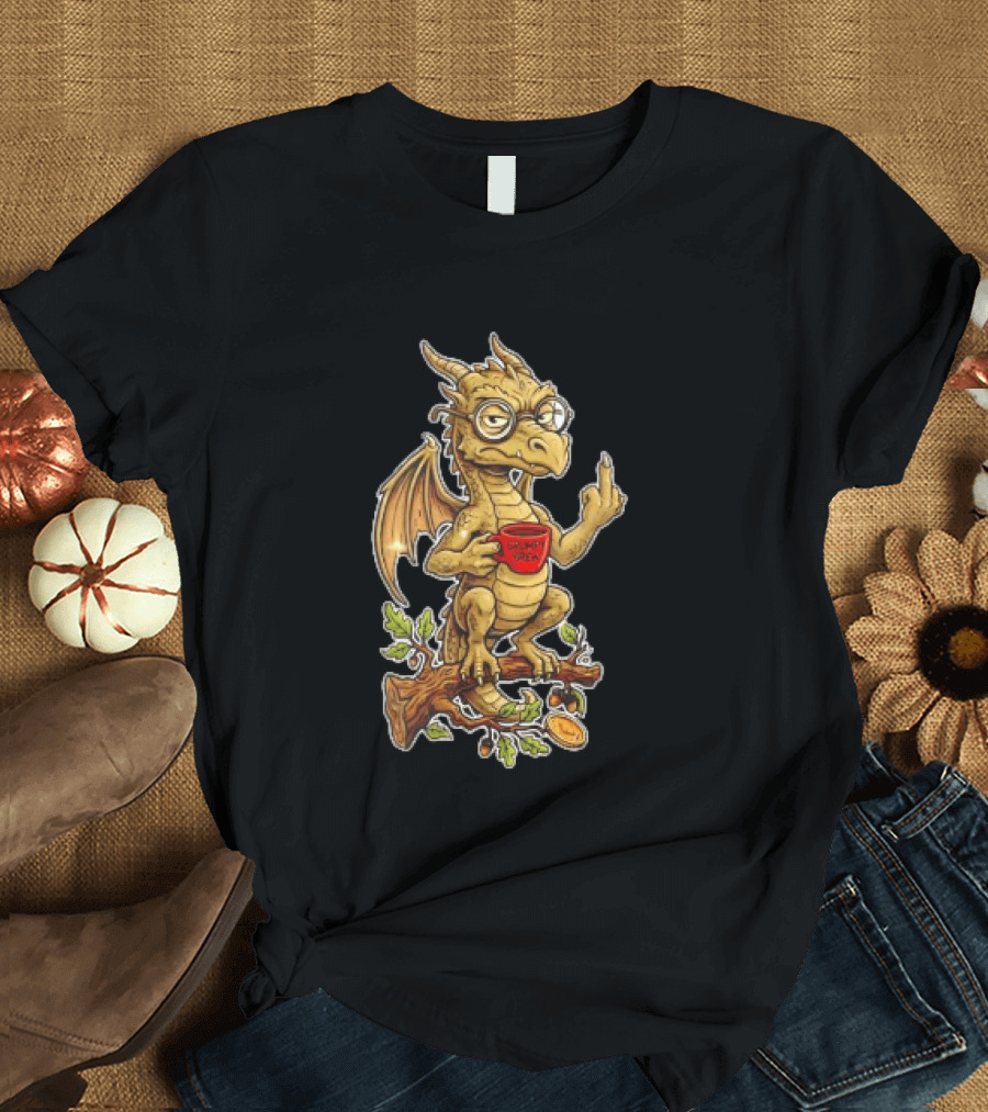 Dragon Coffee Humor It Is Never Too Late To Be What You Want With Funny Middle Finger Gesture T-Shirt