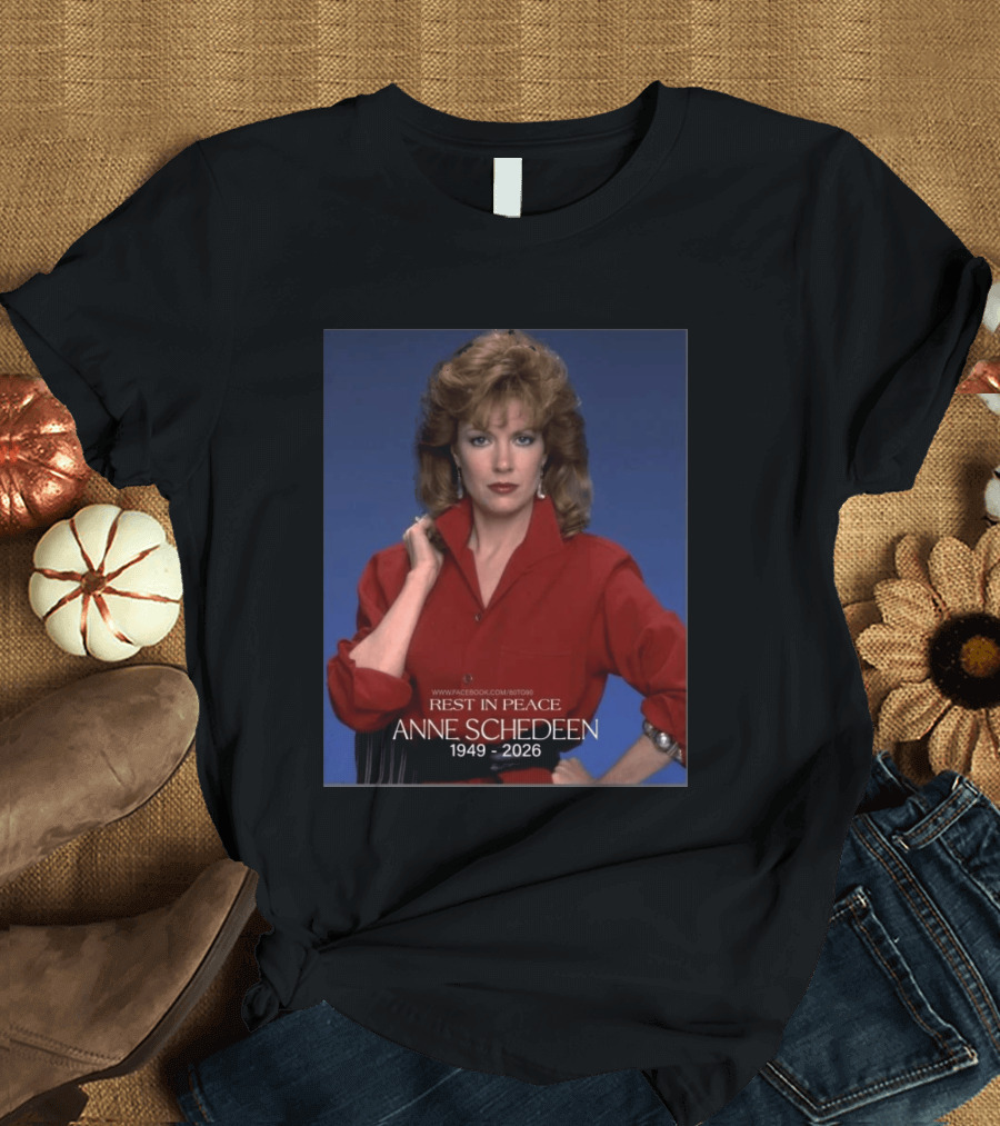 Rest In Peace Anne Schedeen 1949 2026 T-Shirt