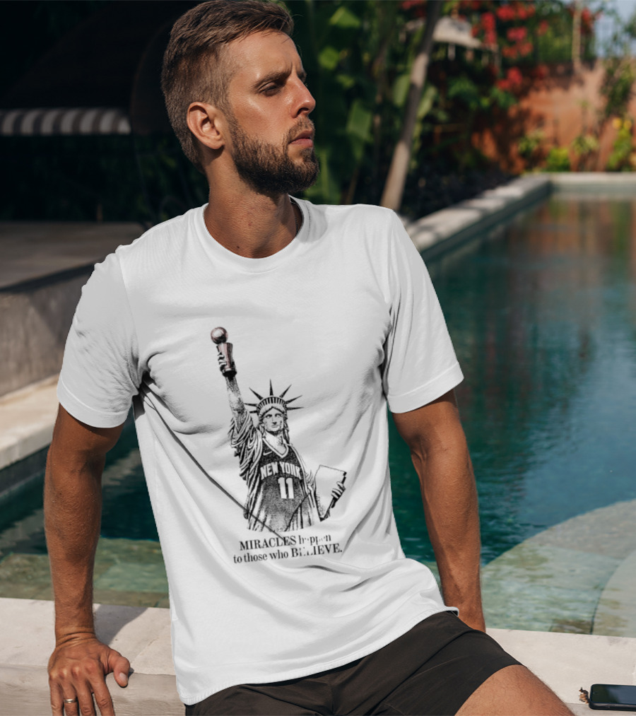 Miracles Happen To Those Who Believe New York 11 Statue Of Liberty Basketball T-Shirt
