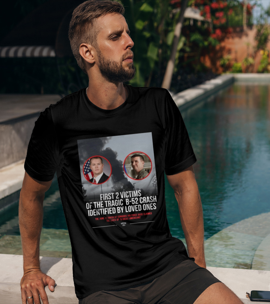 First 2 Victims Tragic B 52 Crash Identified June 15 Edwards Air Force Base T-Shirt