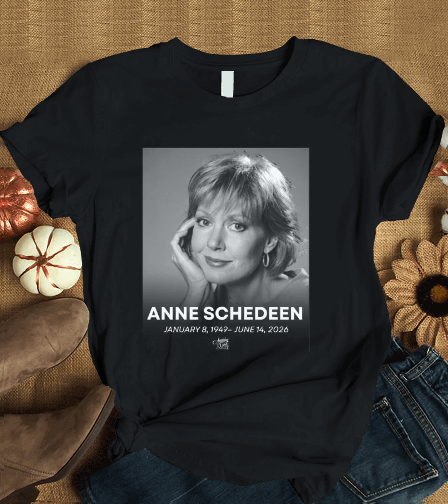 Anne Schedeen January 8 1949 June 14 2026 America Time Capsule T-Shirt