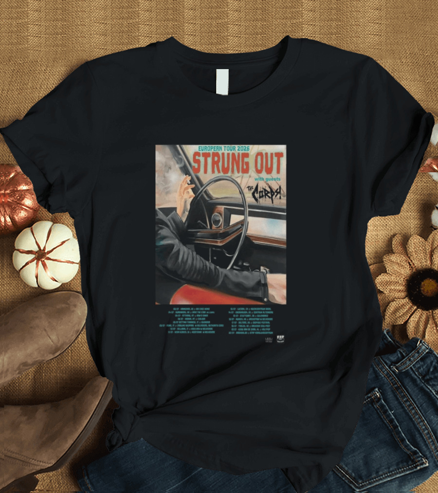 Strung Out European Tour 2026 With Guests The Corps Fat Wreck Chords Tour Dates T-Shirt