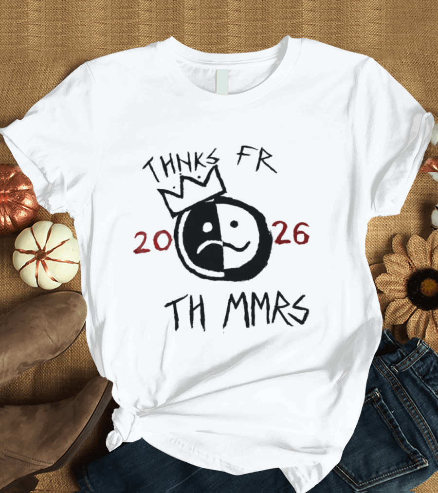Thnks Fr Th Mmrs 2026 Split Face Crown T-Shirt