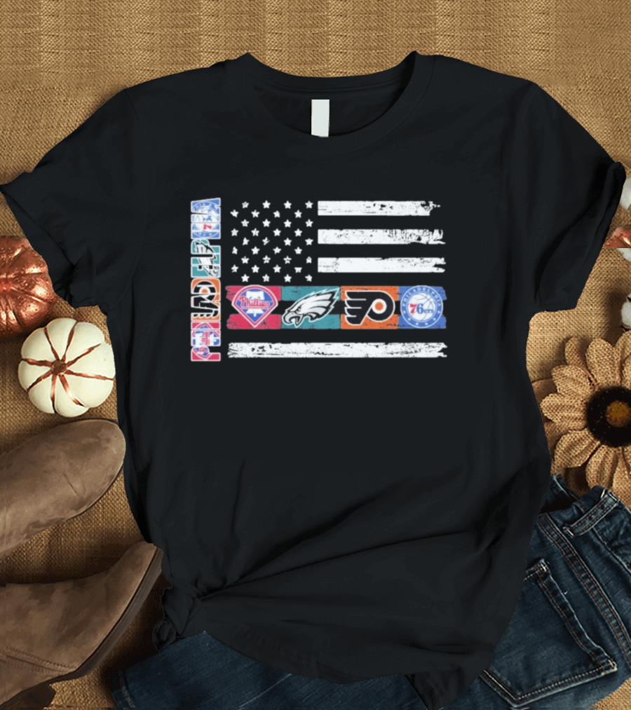 Philadelphia Sports Teams 250th Anniversary USA Flag Phillies Eagles Flyers 76ers T-Shirt