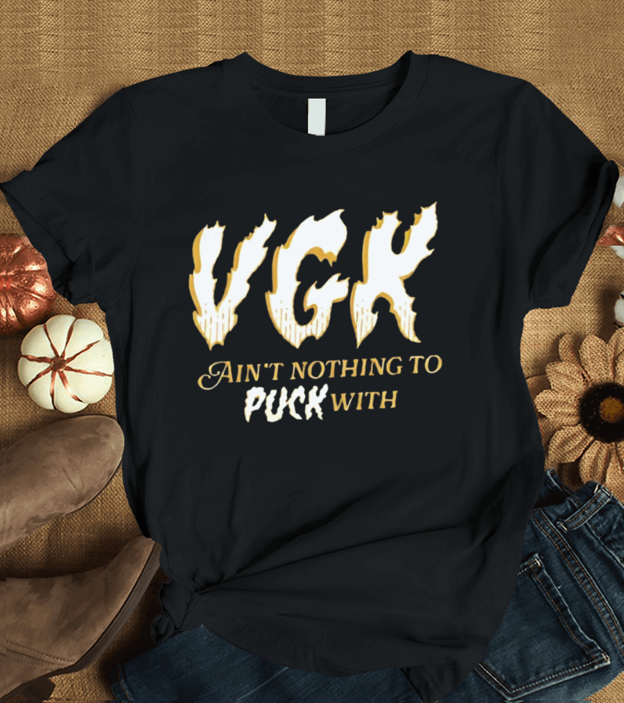 VGK Ain't Nothing To Puck T-Shirt