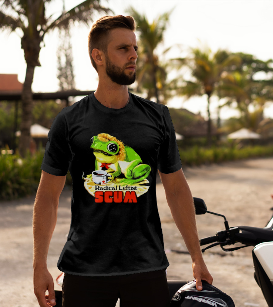 Radical Leftist Scum Frog Holding Cup And Cigar T-Shirt