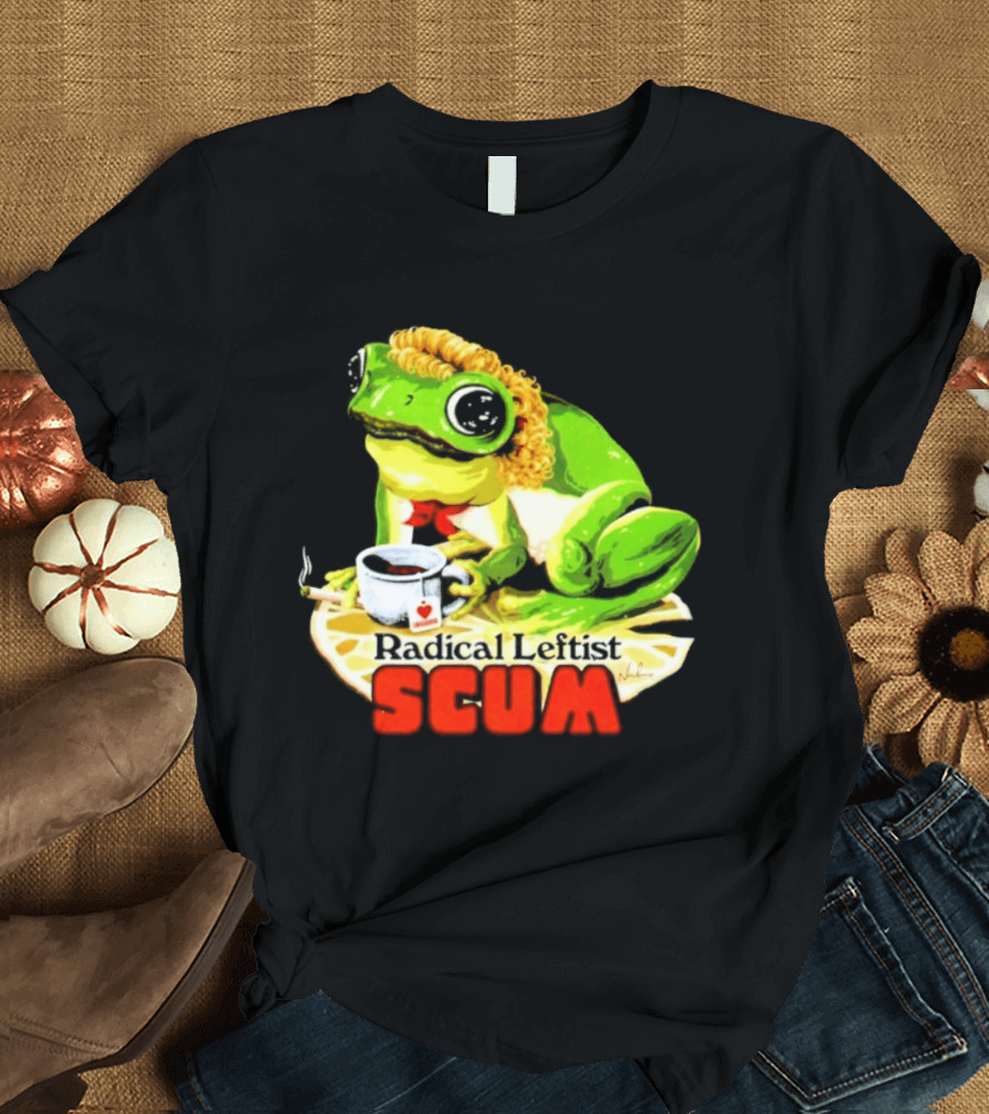 Radical Leftist Scum Frog Holding Cup And Cigar T-Shirt