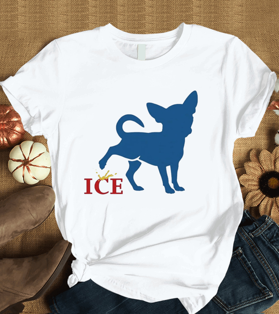 Chihuahua Urinating On ICE Text Representation T-Shirt