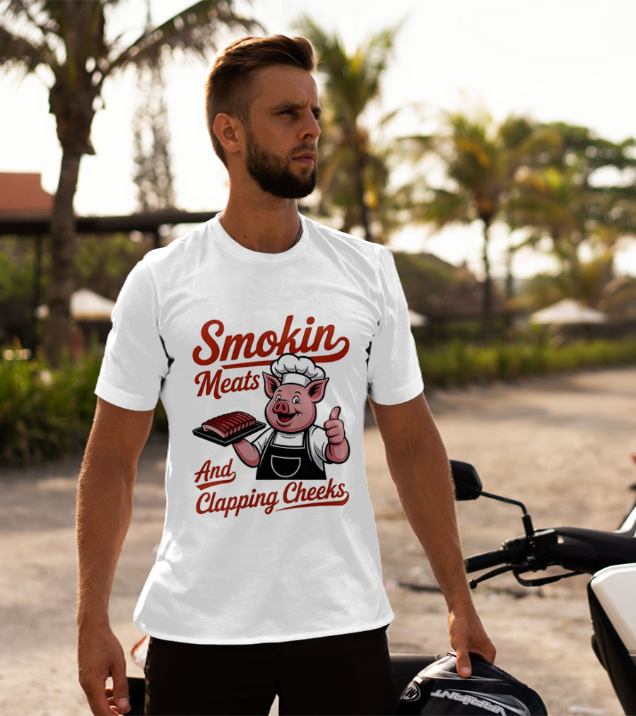 Pig Smokin Meats And Clapping Cheeks BBQ Humor T-Shirt