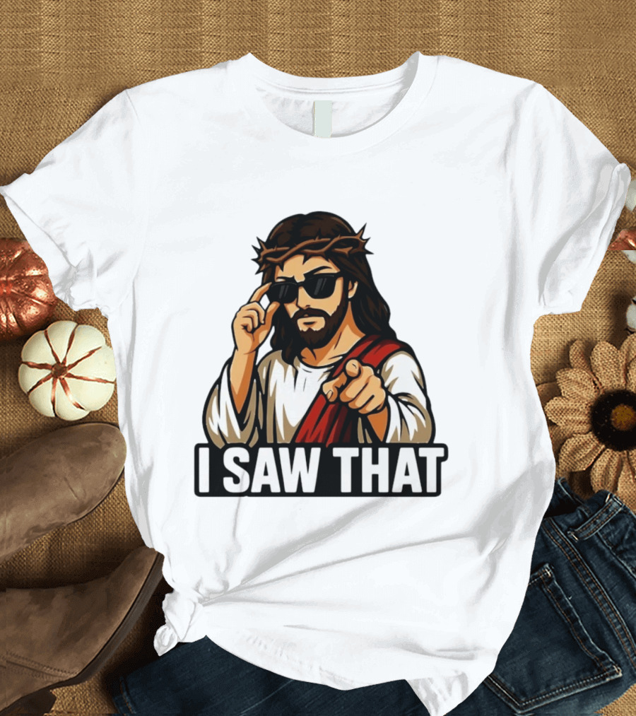 Jesus I Saw That Sunglasses Pointing Gesture T-Shirt