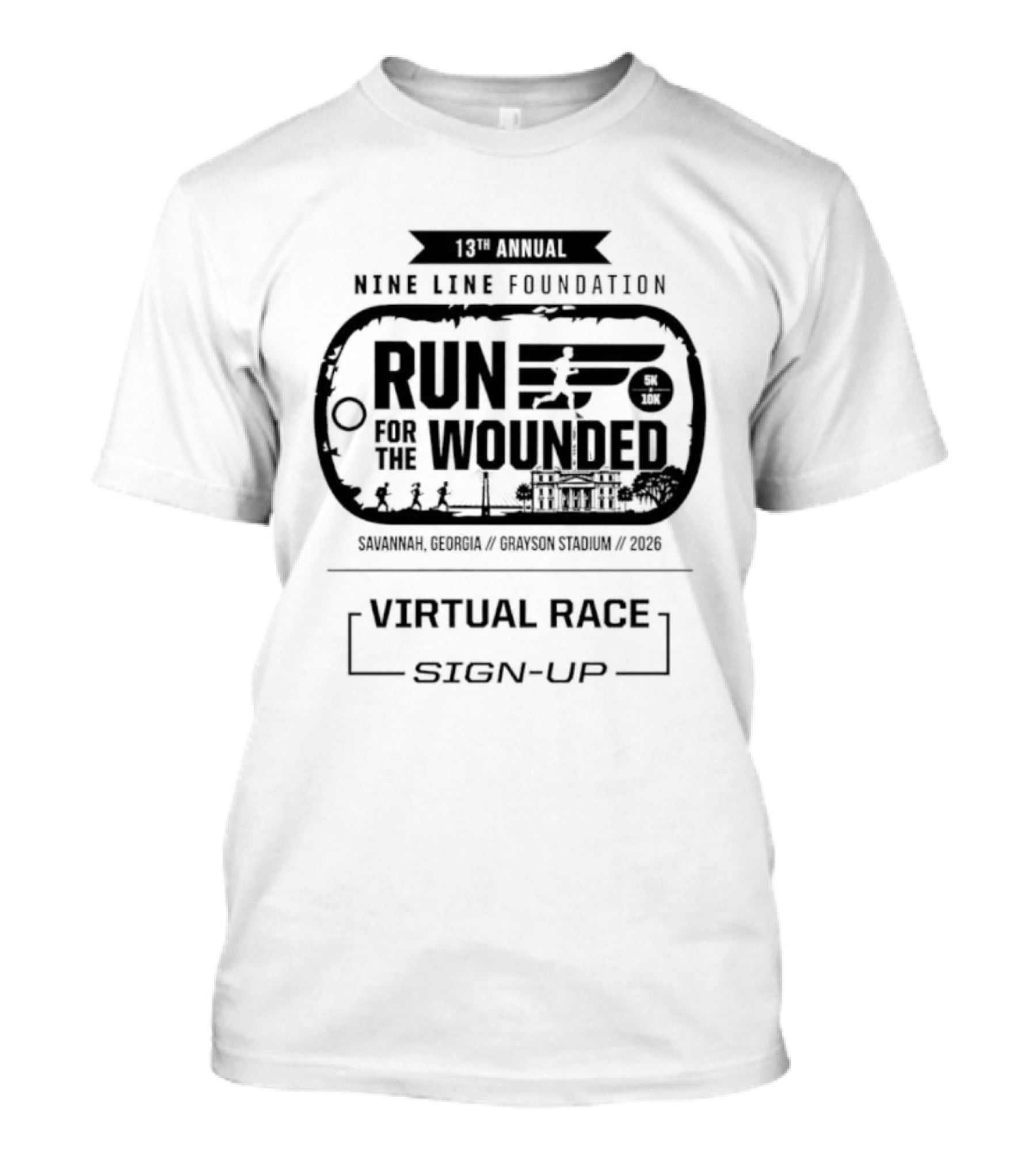 13th Annual Nine Line Foundation Run For The Wounded Savannah Georgia Virtual Race Sign Up T-Shirt