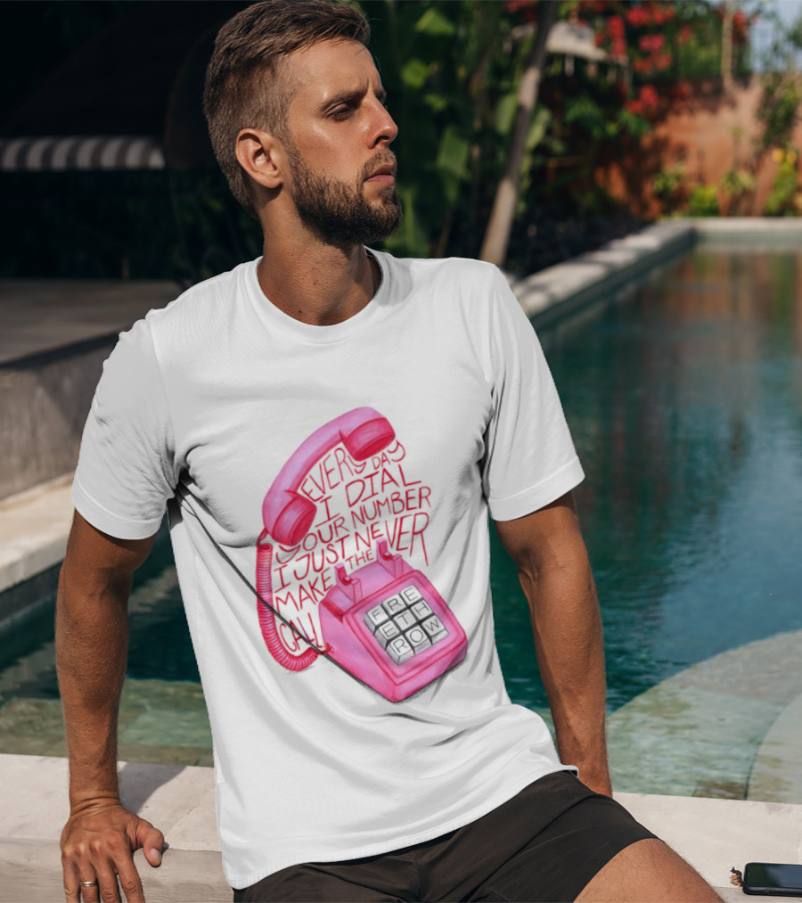 Every Day I Dial Your Number I Just Never Make The Call Retro Pink Telephone T-Shirt